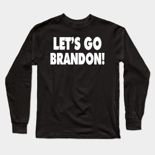 Let's Go Brandon Big Bold Letters Long Sleeve T-Shirt